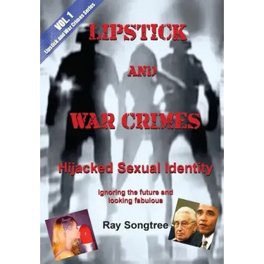 Vol 1 Lipstick and War Crimes: Ignoring the Future and Looking Fabulous