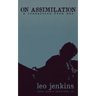 On Assimilation: A Transition From War
