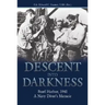 Descent Into Darkness: Pearl Harbor, 1941: A Navy Diver's Memoir