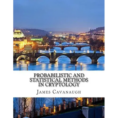 Probabilistic and Statistical Methods in Cryptology
