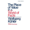 The Place of Value in a World of Facts