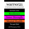 warr;or21: A 21-Day Practice for Resilience and Mental Health - Increase Your: Resilience, Inner Strength, & Mental Health - You Got This!
