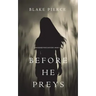 Before He Preys (A Mackenzie White Mystery-Book 9)