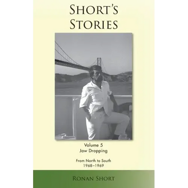 Short's Stories: Jaw Dropping, From North to South, 1968-1969