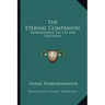 The Eternal Companion: Brahmananda, His Life and Teachings
