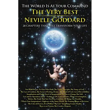 The World is at Your Command: The Very Best of Neville Goddard