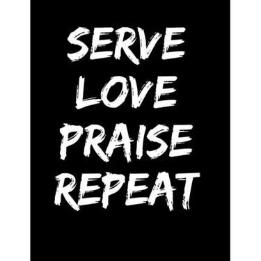 Serve Love Praise Repeat: Inspirational and Christian Themed College Ruled Composition Notebook