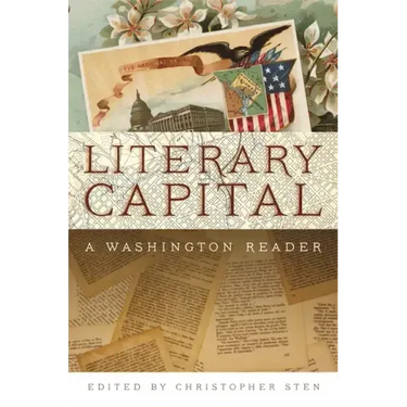 Literary Capital: A Washington Reader