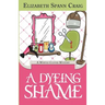 A Dyeing Shame