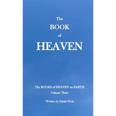 The BOOK of HEAVEN: The Books of Heaven on Earth - Volume Three
