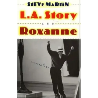 L.A. Story and Roxanne