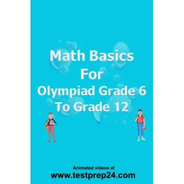 Math basics for Olympiad Grade 6 to Grade 12