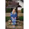 The Woman in the Well: a true story