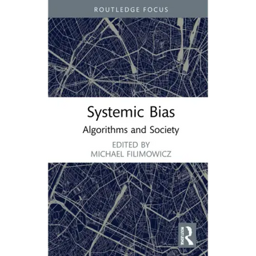 Systemic Bias: Algorithms and Society