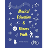 Musical Education & Fitness Walk