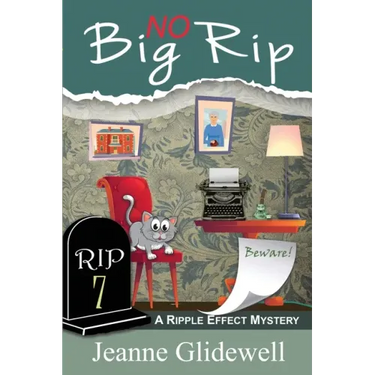 No Big Rip (A Ripple Effect Mystery, Book 7)