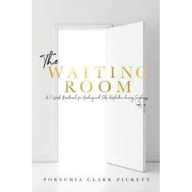 The Waiting Room: A 7-Week Devotional for healing & self-reflection during singleness