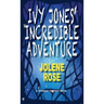 Ivy Jones' Incredible Adventure