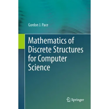 Mathematics of Discrete Structures for Computer Science