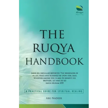 The Ruqya Handbook: A Practical Guide For Spiritual Healing