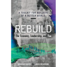 Rebuild: the Economy, Leadership, and You