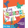 Easy Origami Book: Simple Step-by-Step Instructions To Make Models (Origami Papercraft)