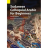 Sudanese Colloquial Arabic for Beginners