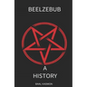 Beelzebub: A History