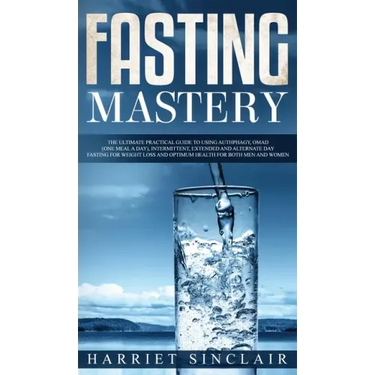 Intermittent Fasting for Beginners: Learn How to Transform Your Body in 30 Days or Less with This Complete Weight Loss Guide for Men and Women