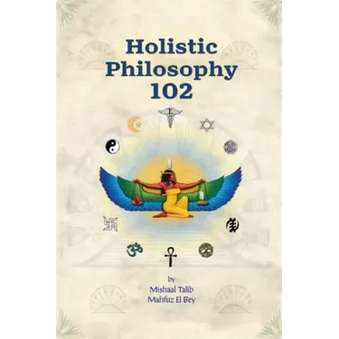 Holistic Philosophy 102