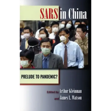 Sars in China: Prelude to Pandemic?
