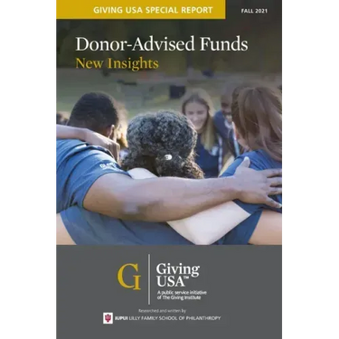 Donor-Advised Funds: New Insights - Giving USA Special Report