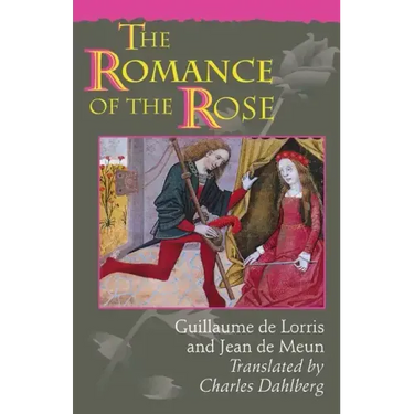 The Romance of the Rose: Third Edition