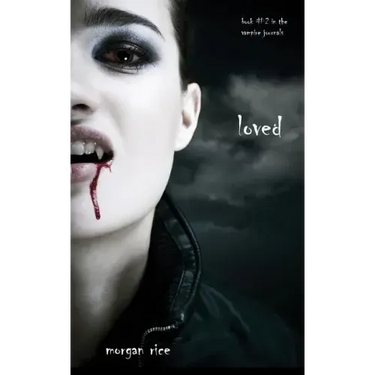 Loved (Book #2 in the Vampire Journals)