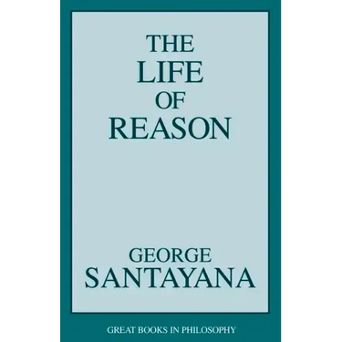 The Life of Reason