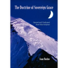 The Doctrine of Sovereign Grace: Opened & Vindicated from Holy Scripture
