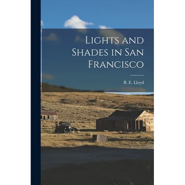 Lights and Shades in San Francisco