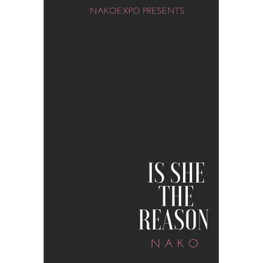 Is She The Reason
