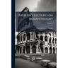 Niebuhr's Lectures on Roman History; Volume 1