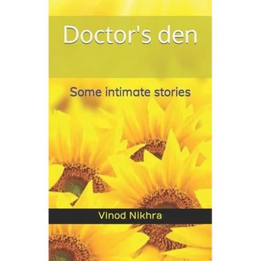 Doctor's den: Some intimate stories
