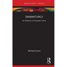 Dramaturgy: An Anatomy of Dramatic Forms