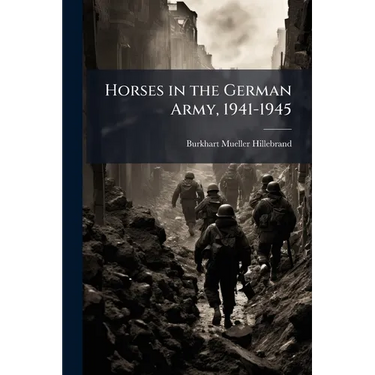 Horses in the German Army, 1941-1945