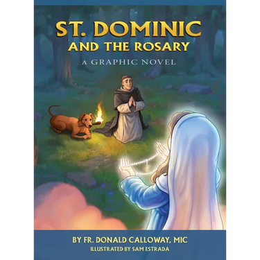 St. Dominic and the Rosary: A Graphic Novel