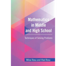 Mathematics in Middle and High School: Techniques of Solving Problems