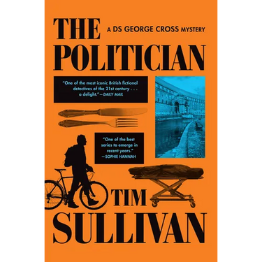 The Politician: A DS George Cross Mystery