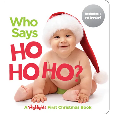 Who Says Ho Ho Ho?: Christmas Board Book for Babies to Spark Early Reading, Perfect Toddler Christmas Gift or Christmas Stocking Stuffer