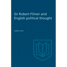 Sir Robert Filmer and English Political Thought