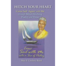 Hitch Your Heart: Come Sail Again with Me through Mind Hitching Poetry and Prose