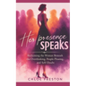 Her Presence Speaks Inspired by Chloe Prescott: Reclaiming the Woman Beneath the Overthinking, People-Pleasing, and Self-Doubt