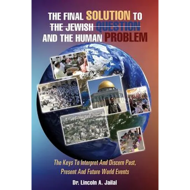 The Final Solution to the Jewish Question and the Human Problem